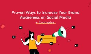 Using Social Media for Brand Awareness